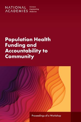 Population Health Funding and Accountability to Community