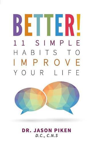 Cover image for Better!: 11 Simple Habits to Improve Your Life