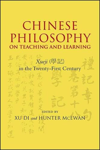 Cover image for Chinese Philosophy on Teaching and Learning: Xueji in the Twenty-First Century