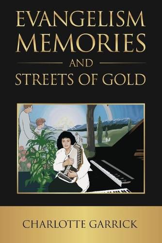 Cover image for Evangelism Memories and Streets of Gold