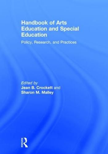 Cover image for Handbook of Arts Education and Special Education: Policy, Research, and Practices