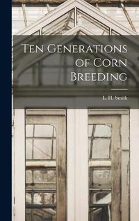 Cover image for Ten Generations of Corn Breeding