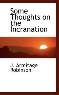 Cover image for Some Thoughts on the Incranation