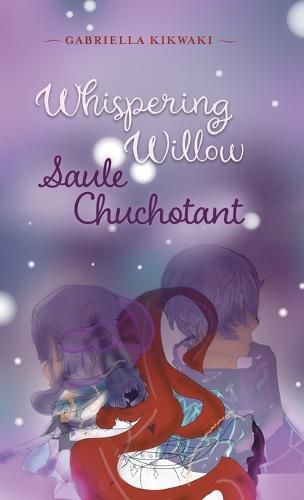 Cover image for Whispering Willow / Saule Chuchotant