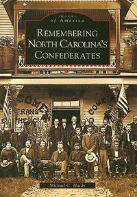 Cover image for Remembering North Carolina's Confederates, Nc