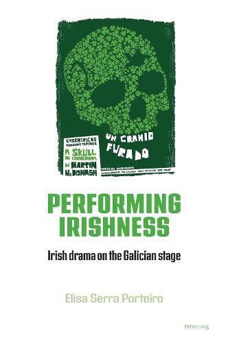 Cover image for Performing Irishness: Irish Drama on the Galician Stage