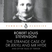Cover image for The Strange Case of Dr Jekyll and Mr Hyde and Other Tales of Terror: Penguin Classics