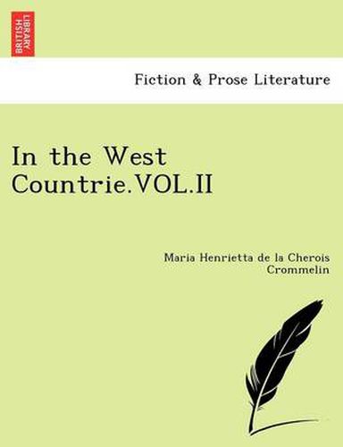 Cover image for In the West Countrie.Vol.II