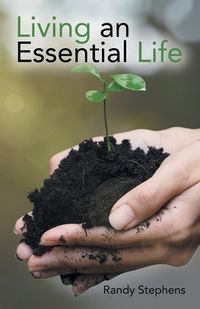 Cover image for Living an Essential Life