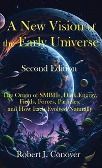 Cover image for A New Vision of the Early Universe - Second Edition