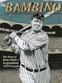 Cover image for Bambino: the Story of Babe Ruths Legendary 1927 Season (American Graphic)