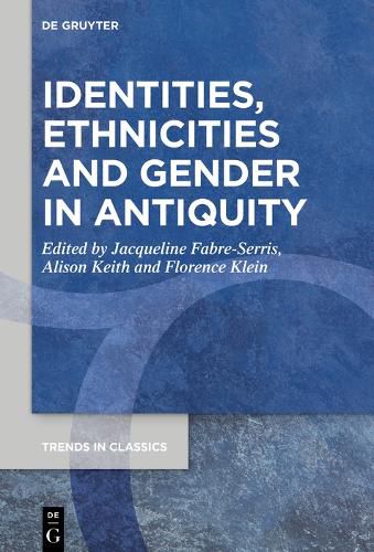 Cover image for Identities, Ethnicities and Gender in Antiquity
