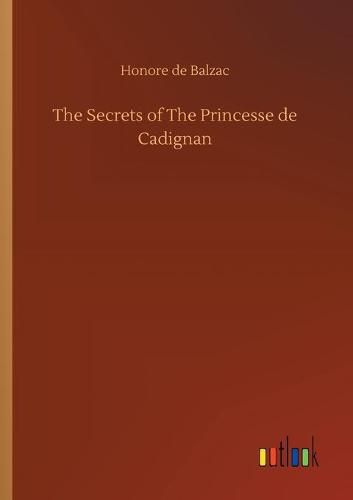 Cover image for The Secrets of The Princesse de Cadignan