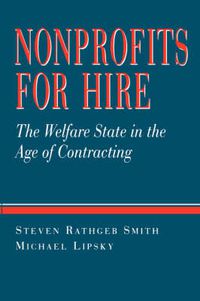 Cover image for Nonprofits for Hire: The Welfare State in the Age of Contracting