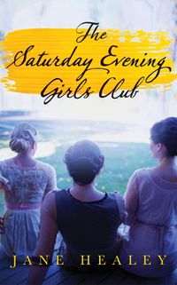 Cover image for The Saturday Evening Girls Club: A Novel