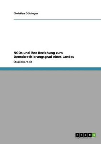 Cover image for NGOs und ihre Beziehung zum Demokratisierungsgrad eines Landes