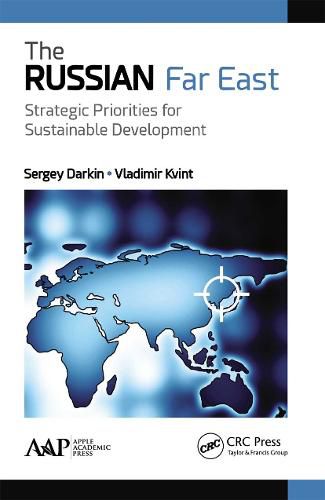 Cover image for The Russian Far East: Strategic Priorities for Sustainable Development