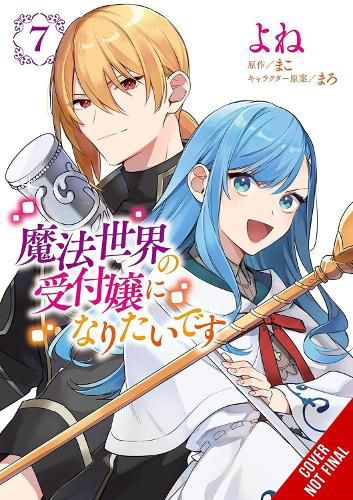 Cover image for I Want to Be a Receptionist in This Magical World, Vol. 7 (manga)