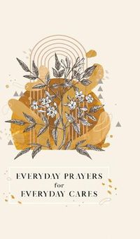 Cover image for Everyday Prayers for Everyday Cares