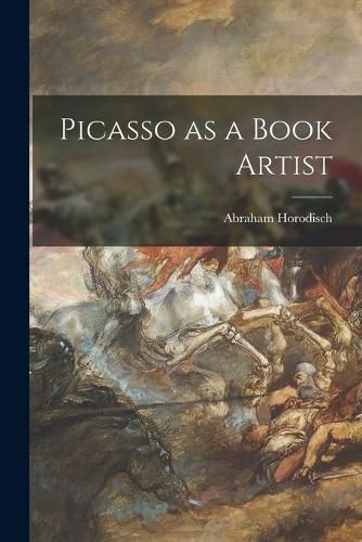 Cover image for Picasso as a Book Artist