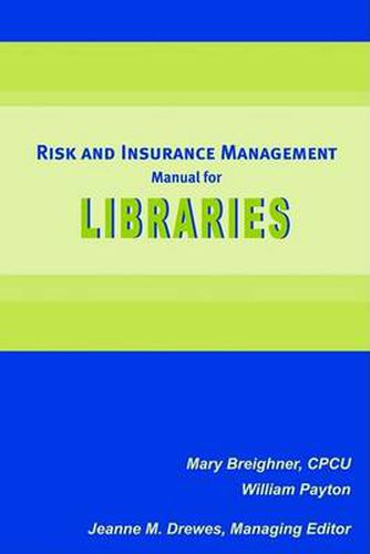 Cover image for Risk and Insurance Management Manual for Libraries