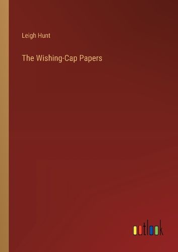 Cover image for The Wishing-Cap Papers