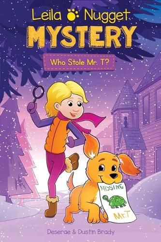 Leila & Nugget Mystery: Who Stole Mr. T?