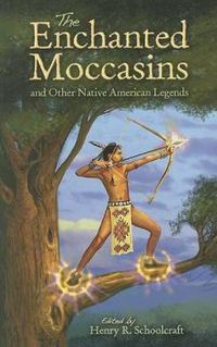 Cover image for The Enchanted Moccasins and Other Native American Legends