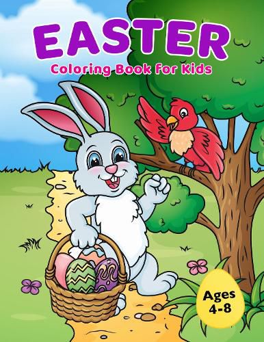 Easter Coloring Book for Kids Ages 4-8: Easter Basket Stuffer with Cute Bunny, Easter Egg & Spring Designs