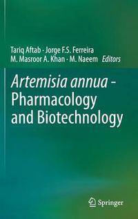 Cover image for Artemisia annua - Pharmacology and Biotechnology