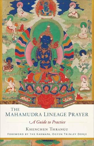Cover image for Mahamudra Lineage Prayer: A Guide to Practice