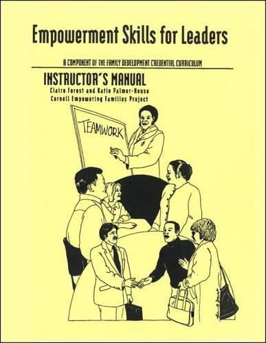 Cover image for Empowerment Skills for Family Workers Instructor's Manual: The Comprehensive Curriculum of the National Family Development Credential Program