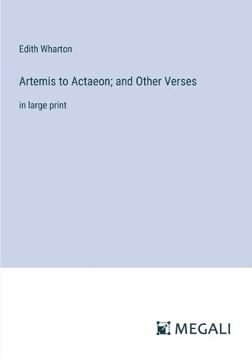 Cover image for Artemis to Actaeon; and Other Verses