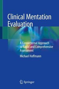 Cover image for Clinical Mentation Evaluation: A Connectomal Approach to Rapid and Comprehensive Assessment