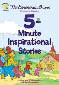Cover image for The Berenstain Bears 5-Minute Inspirational Stories: Read-Along Classics