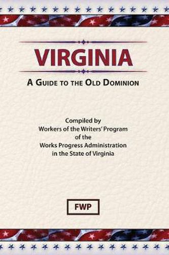 Virginia: A Guide To The Old Dominion