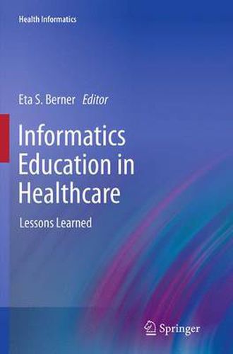 Cover image for Informatics Education in Healthcare: Lessons Learned