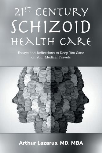 Cover image for 21st Century Schizoid Health Care