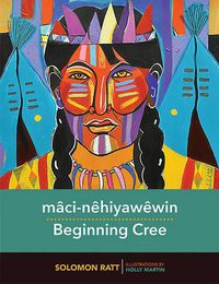 Cover image for maci-nehiyawewin / Beginning Cree