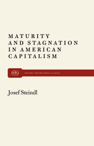 Cover image for Maturity and Stagnation in American Capitalism