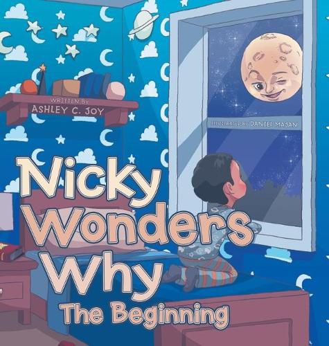 Cover image for Nicky Wonders Why: The Beginning