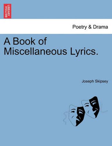 Cover image for A Book of Miscellaneous Lyrics.