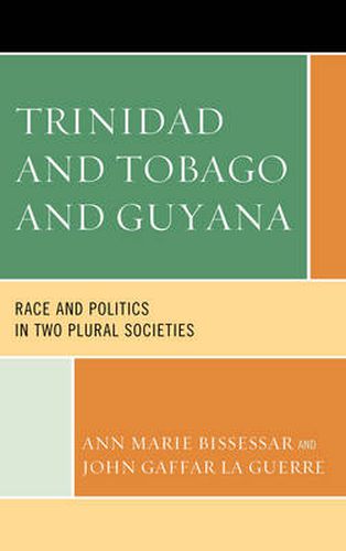 Cover image for Trinidad and Tobago and Guyana: Race and Politics in Two Plural Societies