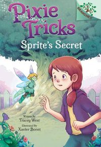 Cover image for Sprite's Secret: A Branches Book (Pixie Tricks #1) (Library Edition): Volume 1