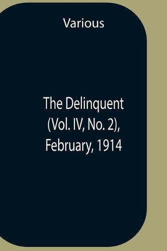 Cover image for The Delinquent (Vol. Iv, No. 2), February, 1914