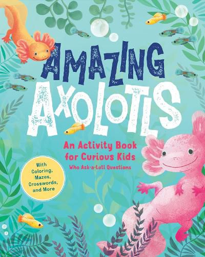 Cover image for Amazing Axolotls