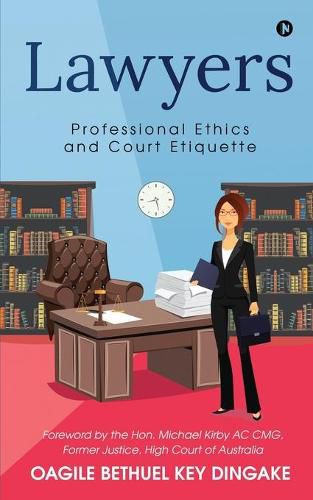 Cover image for Lawyers: Professional Ethics and Court Etiquette