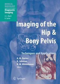 Cover image for Imaging of the Hip & Bony Pelvis: Techniques and Applications