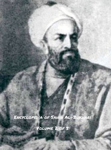 Cover image for Encyclopedia of Sahih Al-Bukhari (Volume 2 of 5)