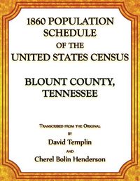 Cover image for 1860 Population Schedule of the United States Census